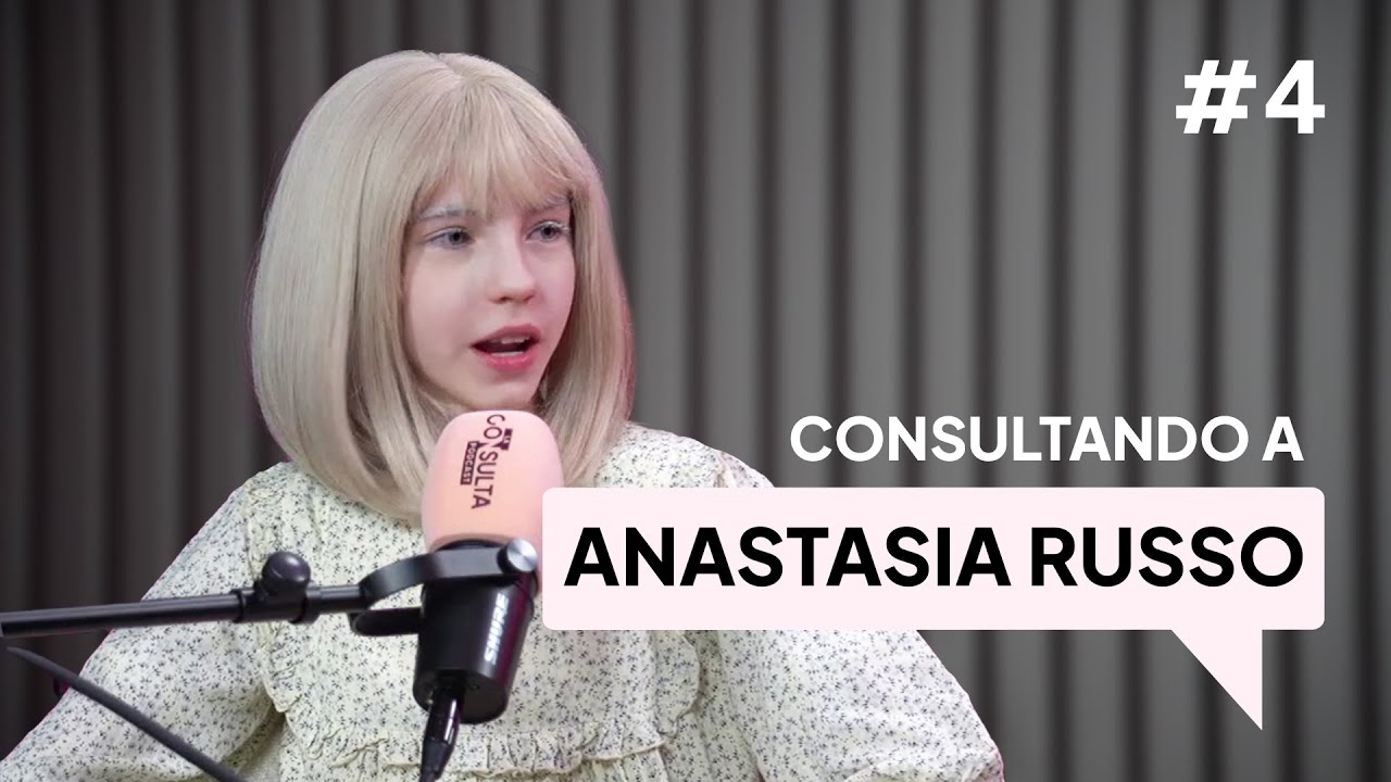 Consultando a ANASTASIA RUSSO | EP. 4