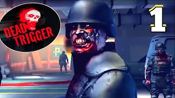 Dead Trigger Part-1 Gameplay Walkthrough (Android ios) #android #games