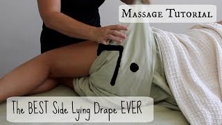 Massage Tutorial The Best Side Lying Drape A Step By Step Guide 