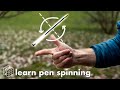 How I Learned Pen Spinning (thumb around)