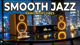 Smooth Jazz & Soul R&B 24/7 – Rainy Downtown Lounge | Deep Soul Jazz Vibes