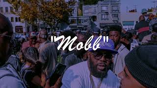 (Free) West Coast x Bay Area Type Beat - Mobb