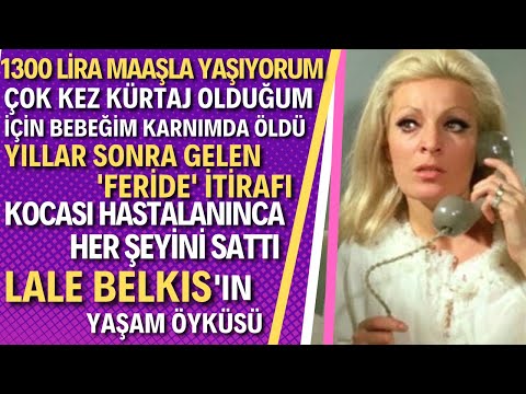 LALE BELKIS KİMDİR? | 'Evimi Yuvami Yıkıyorlardi Tercih Edilen Kadın Olmamak Benim  Şansımdır'