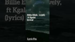 Billie Eilish - Lovely ft Khalid lyrics مترجمة