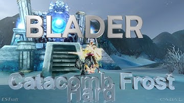Cabal Online - How to - DX Dungeon - Catacomb Frost ( Hard ) - Blader