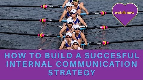 7 Steps for A Succesful Internal Communication Strategy | In-depth Explainer  Proven Concept
