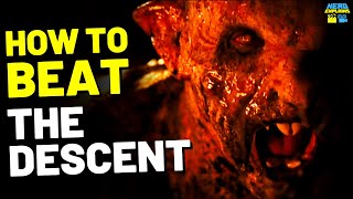 How to Beat the CRAWLERS in "THE DESCENT"