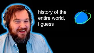 History of the Entire World, I Guess [Reaction]