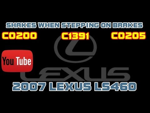 ⭐ 2007 Lexus LS460 - Shakes When Stepping on Brakes - C0200 - C1391 - C0205