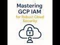 5. Mastering GCP IAM for PCA