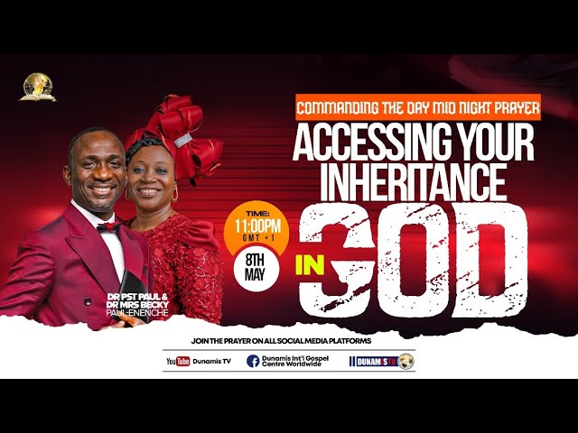 MID-NIGHT PRAYER COMMANDING THE DAY-ACCESSING YOUR INHERITANCE IN GOD. 08-05-2024 class=