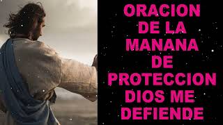 Oración de la Mañana de Protección, Dios me cuida y me defiende