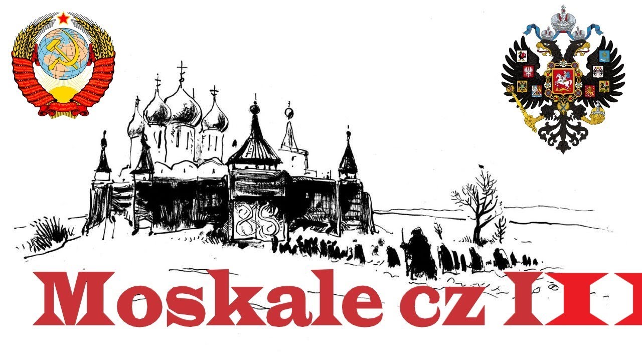 Moskale, cz III Poznaj historię naszej rywalizacji z Rosją -opowiada Jacek Komuda, pisarz i historyk