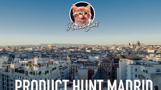 Product Hunt Madrid | CityMapper & Graphext | Campus Madrid screenshot 1