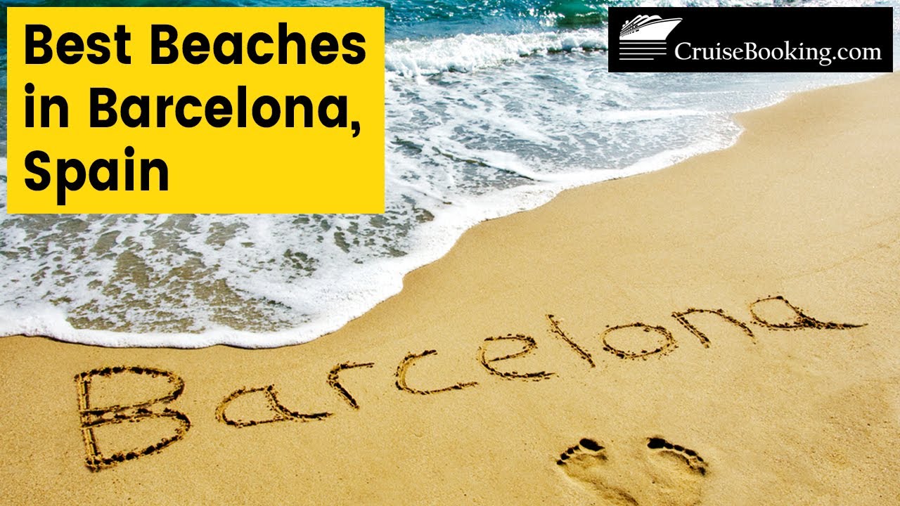 Best Beaches in Barcelona, Spain | CruiseBooking.com