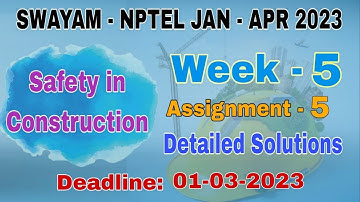 Week-5 NPTEL - Safety in Construction  #assignment -5 I Jan-Apr 2023 I Detailed Solutions
