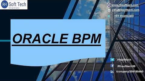 ORACLE BPM Online Training by RH Soft Tech