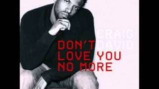 Guru Feat Craig David  I Dont Love You No More a Gkintonis Remix
