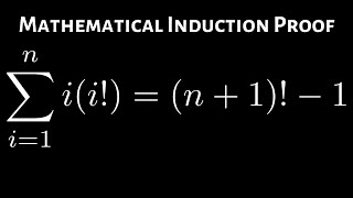 Mathematical Induction Proof with Sum and Factorial