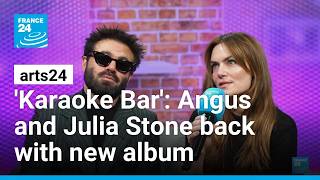 'Karaoke Bar': Angus and Julia Stone back with new album • FRANCE 24 English