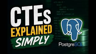 CTEs Explained Simply: How I Finally Understood Them