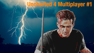 Uncharted 4 Multiplayer Gameplay #1 - Crazy Rafe