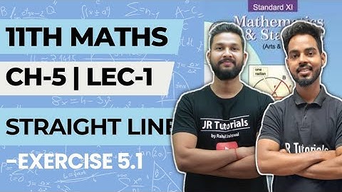 11th Maths 1 | Chapter 5 | Straight Lines | Exercise 5.1 | Lecture 1 | Maharashtra Board |