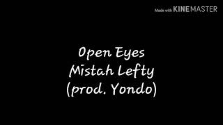 Mistah Lefty - Open Eyes (Lyrics)