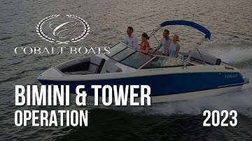 2023 Cobalt Bimini & Tower Operation