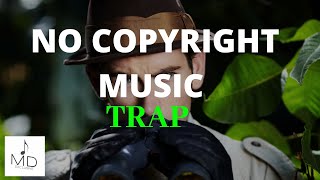 No Copyright Music | Trap Background Music | Nobody’s Safe | MDStockSound
