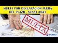 Multa por Declarar fuera del Plazo - SUNAT 2021