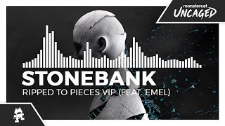 Stonebank - Ripped To Pieces VIP (feat. EMEL) [Monstercat Release]