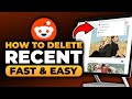How To Delete Recent in Reddit PC (100% WORKS) | FAST & EASY | NO Yapping, To The Point!