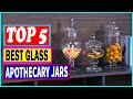 Top 5 Best Glass Apothecary Jars in 2022