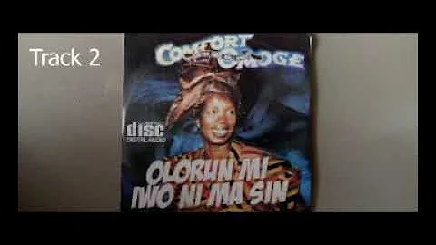 Comfort Omoge - Oloorun mi iwo ni ma sin Track 2
