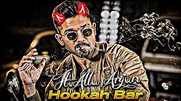 Hookah bar Ft. allu arjun || Hookah bar X allu arjun || alluarjun Whatsapp status || whatsapp status