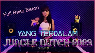 DJ YANG TERDALAM X INDO BUCIN - ALESSANDRA X @AKREBORN - FULL BASS - JUNGLE DUTCH TERBARU 2023