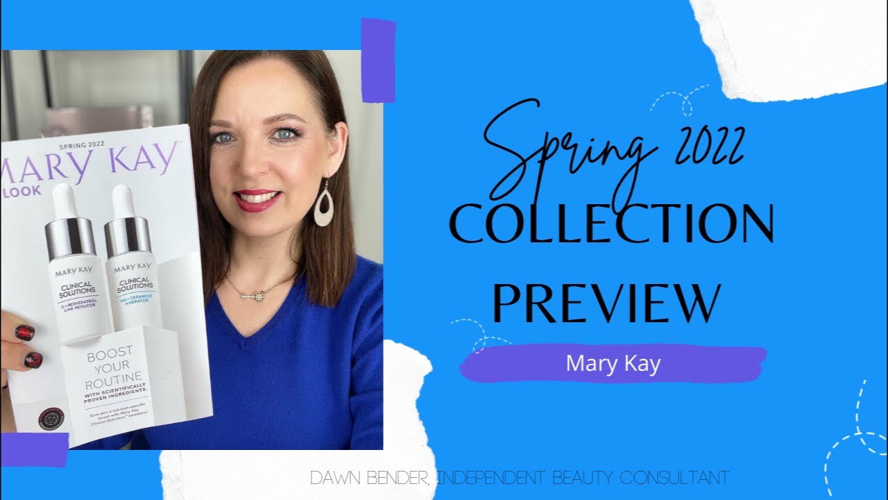 Spring 2022 Collection Preview Mary Kay YouTube