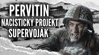 PERVITIN A NACISTICKÝ PROJEKT SUPERVOJÁK - TEMNÁ HISTORIE