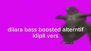 Dilara Bass Boosted Alternatif Li Vesr Abone Ol La