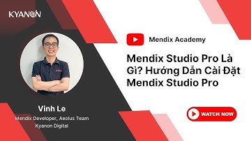 Mendix Studio Pro Là Gì? Hướng Dẫn Cài Đặt Mendix Studio Pro - #MendixAcademy