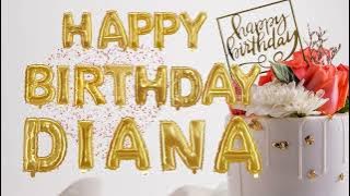 Diana Happy Birthday Song   / Happy Birthday Song for Diana 🥳