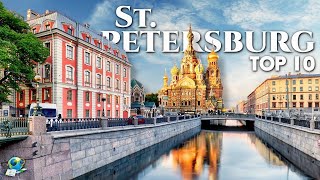 🧳 TOP 10 BEST Places to VISIT in St. PETERSBURG ✈️ Russia 2024 🚪