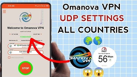 How To Setup Omanova VPN with all Country UDP Settings For Secure Browsing