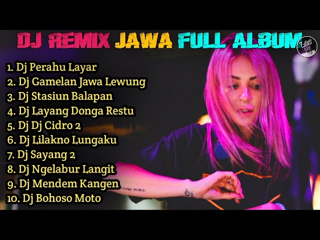 Dj Jawa Perahu Layar Full Album class=