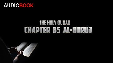 Quran with English Translation - Audiobook - Chapter 85 (The Great Star) سورة البروج