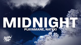 PLAYAMANE x Nateki - MIDNIGHT | TikTok Song Resimi