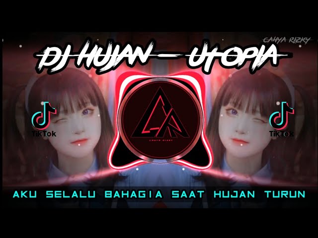 DJ AKU SELALU BAHAGIA SAAT HUJAN TURUN | REMIX TIKTOK VIRAL 2021 FULL BASS | DJ HUJAN UTOPIA class=