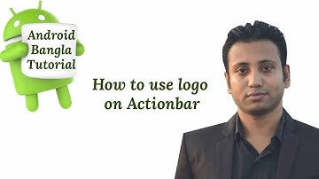 Android Bangla Tutorial 6.4 : How to use logo on Actionbar