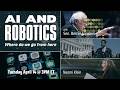 LIVE: AI and Robotics: Where Do We Go From Here
